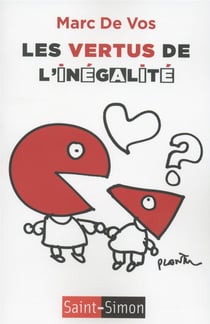 Les vertus de l'inégalité