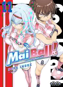 Mai Ball ! feminine football team Tome 11
