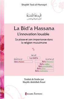 La Bid a Hassana - l'innovation louable - sa place et son importance dans la religion musulmane