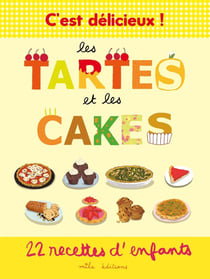 C'est délicieux ! les tartes et les cakes