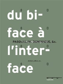 Du biface à l'interface : artefacts, affects, etc.