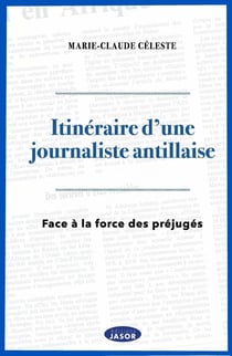Itinéraire d'une journaliste antillaise