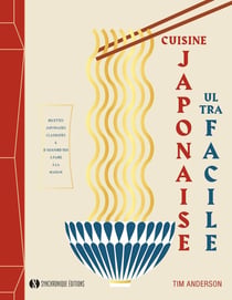 Cuisine japonaise ultra-facile