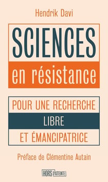 Sciences en résistance : Pour une recherche libre et émancipatrice