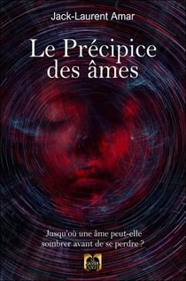 Le precipice des ames - jusqu'ou une ame peut-elle sombrer avant de se perdre ?