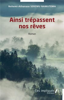 Ainsi trépassent nos rêves