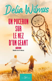 Un puceron sur le nez d'un géant Tome 3 : seuls ou à deux