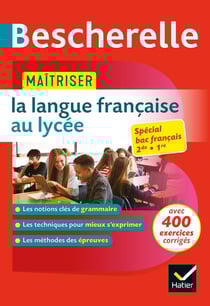 Bescherelle : maîtriser la langue française au lycée - 2nde et 1ère - spécial BAC français