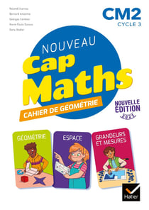 Cap Maths : cahier de géometrie - CM2 (édition 2021)