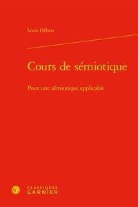 Cours de sémiotique - pour une sémiotique applicable