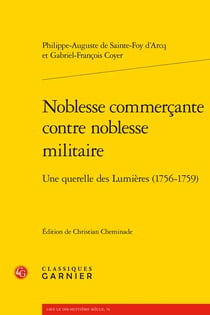 Noblesse commercante contre noblesse militaire : une querelle des lumières (1756-1759)