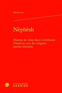 Nèphèsh : Histoire de l'âme dans la révélation d'Israël au sein des religions proche-orientales