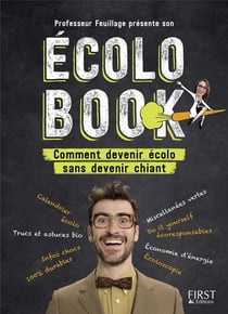 Écolo book - comment devenir écolo sans devenir chiant