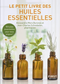Le petit livre des huiles essentielles (2e édition)