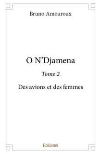 O n'djamena - t02 - o n'djamena - des avions et des femmes