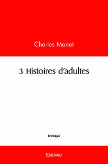 3 histoires d'adultes