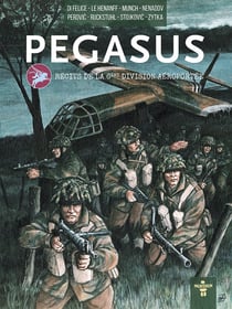 Pegasus, récits de la 6e division aéroportée - Édition mémorial pegasus