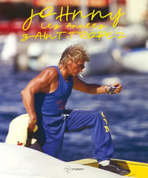 Johnny, les années Saint-tropez