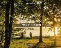 Paysages en Massif central, l'empreinte de l'homme