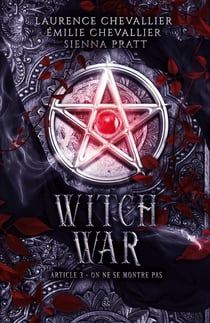 Witch War Tome 3 : On ne se montre pas