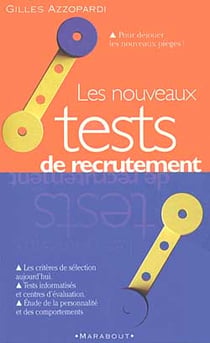 Les nouveaux tests de recrutement