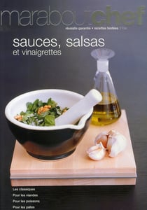 Sauces, salsas et vinaigrettes
