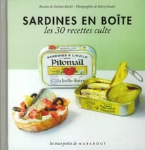 Sardines en boîte - les 30 recettes culte