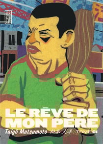 Le rêve de mon père Tome 1