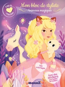 Coup de coeur créations - Mon bloc de styliste - Animaux magiques - Des coloriages - Avec des stickers pour habiller les modèles !