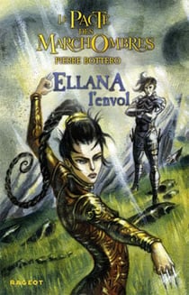 Le pacte des Marchombres Tome 2 : Ellana, l'envol