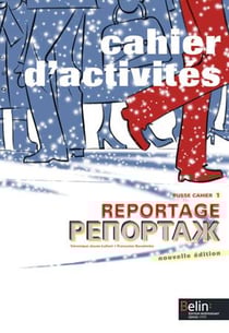 Russe cahier Tome 1 - cahier d'activité - reportage (édition 2005)