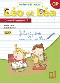 Léo et Léa - méthode de lecture - CP - cahier d'exercices