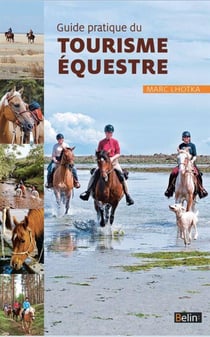 Guide pratique du tourisme équestre