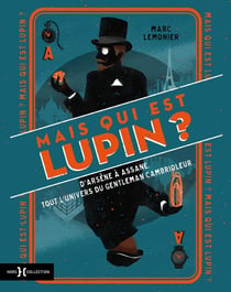 Mais qui est donc Lupin ?