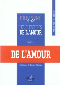 Pour en finir avec les blessures de l'amour