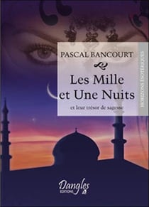 Les mille et une nuits et leurs trésors de sagesse