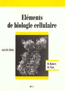 Elements de biologie cellulaire 2 eme edition