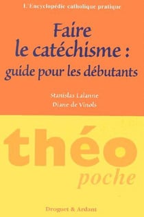 Faire le catéchisme : guide pour les débutants