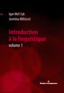Introduction à la linguistique Tome 1