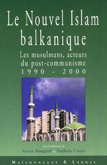 Le nouvel islam balkanique