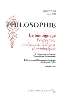 Revue Philosophie n.88 : le témoignage : perspectives analytiques, bibliques et ontologiques