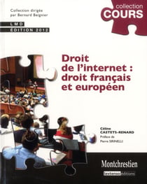 droit de l'internet : droit français et européen - 2ème édition