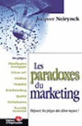 Les paradoxes du marketing : Déjouez les pièges des idées reçues !