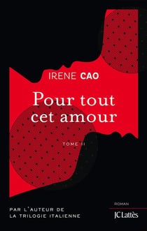 Pour tout cet amour Tome 2