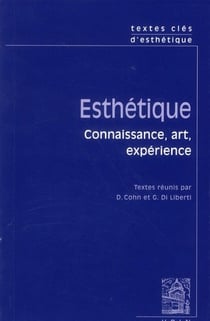Textes clés d'esthétique : connaissance, art et expérience