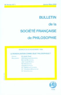 Bulletin de la Société française de philosophie Tome 1 : la mondialisation comme objet philosophique ? (janvier/mars 2000)