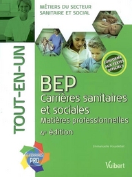 Bep carrières sanitaires et sociales matières professionnelles (4è édition)