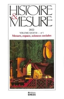 Revue histoire et mesure n.37 : mesure, espace, sciences social