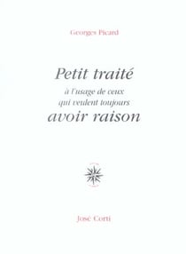 Petit traite a l usage de ceux qui veulent toujours avoir raison