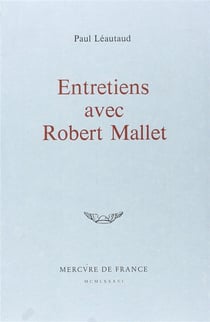 Entretiens avec robert mallet
